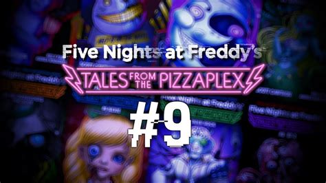 tales from the pizzaplex 9